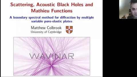 Thumbnail for Waves in Complex Continua (Wavinar): Matthew Colbrook (University of Cambridge)