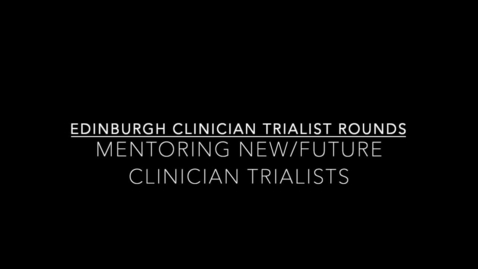 Thumbnail for ECTR 12.03.19: Mentoring new/future clinician trialists