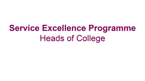 Thumbnail for Service Excellence Heads of College