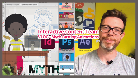 Thumbnail for entry Interactive Content Team VLOG: Myth Busting Animation (behind the scenes)