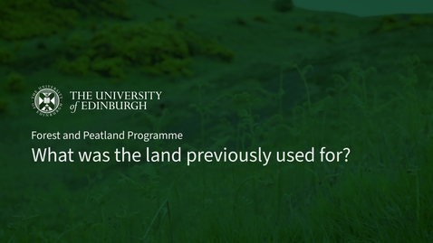 Thumbnail for Forest and peatland programme: what was the land previously used for?