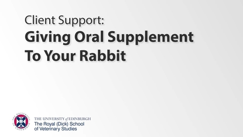 Thumbnail for entry Client Support - Rabbit Oral Supplement