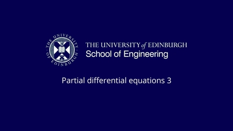 Thumbnail for entry Hyperbolic PDE Analytical methods Part 2: Vibrating string and linear advection