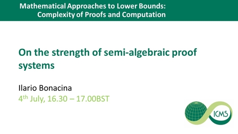 Thumbnail for On the strength of semi-algebraic proof systems - Ilario Bonacina