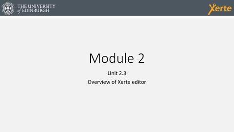 Thumbnail for entry Xerte Module 2 Unit 2.3:  Xerte Editor Overview
