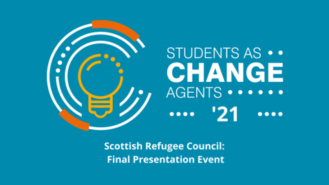 Thumbnail for entry SACHA '21 - Scottish Refugee Council - Final Presentation Event