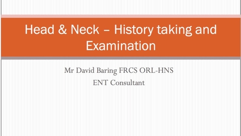 Thumbnail for Head and Neck - History Taking and Examination MBChB Yr5