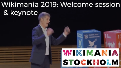 Thumbnail for entry Wikimania 2019 in Stockholm: Welcome session &amp; keynote by Michael Peter Edson, Museum for the United Nations