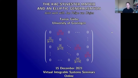 Thumbnail for entry The Kac-Sylvester matrix and an elliptic generalisation - Tamás Görbe