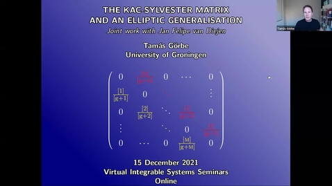 Thumbnail for The Kac-Sylvester matrix and an elliptic generalisation - Tamás Görbe