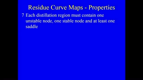 Thumbnail for entry Distillation Lecture 8 - Properties of residue Curve Maps 2 - distillation boundaries