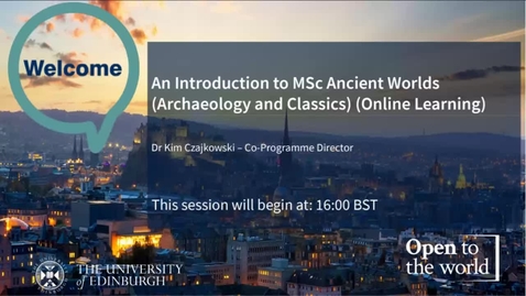 Thumbnail for entry MSc Ancient Worlds information session - 26 Oct 2022