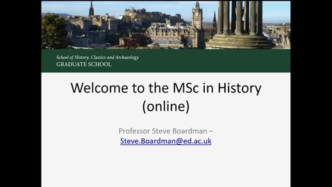 Thumbnail for Introduction to the MSc Study in Edinburgh:  History (online)