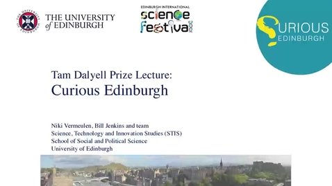 Thumbnail for entry Dr Niki Vermeulen, Dr Bill Jenkins and team - Curious Edinburgh