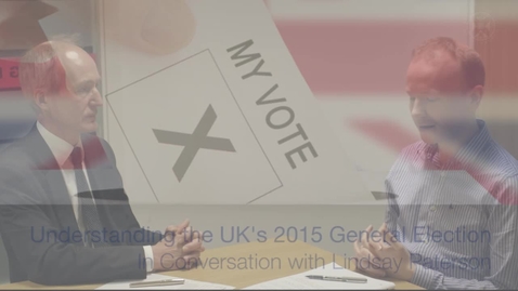 Thumbnail for entry The UK's 2015 General Election - In conversation with Lindsay Paterson