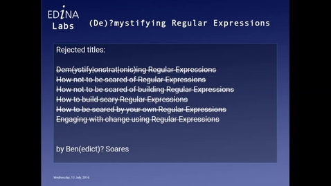 Thumbnail for [EDINA Labs] (De)?mystifying Regular Expressions