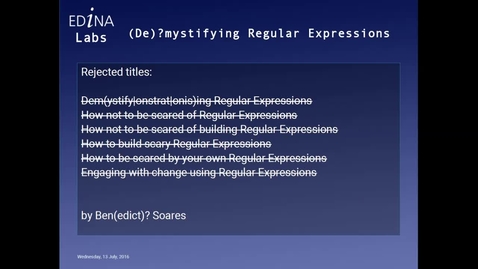 Thumbnail for entry [EDINA Labs] (De)?mystifying Regular Expressions