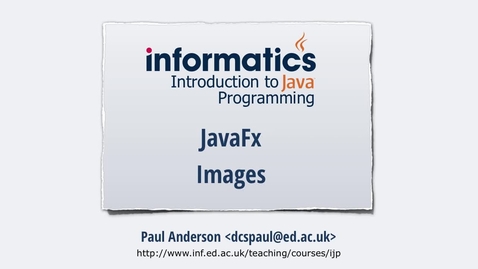 Thumbnail for entry JavaFX 8 - Images