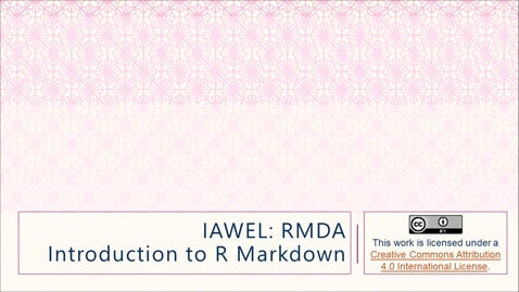 Thumbnail for IAWEL RMDA: Introduction to R Markdown