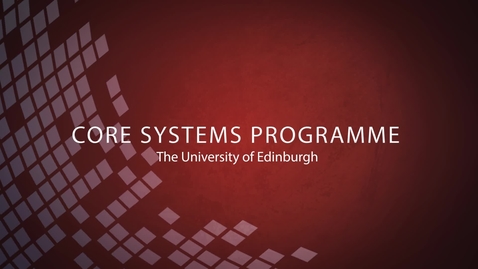 Thumbnail for entry Core Systems Programme