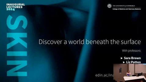 Thumbnail for Skin - inaugural lecture showcase