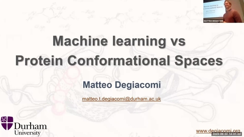 Thumbnail for entry Generative Neural Networks vs Protein Conformational Spaces, Matteo Degiacomi University of Durham