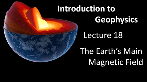 Thumbnail for entry The Earth's Main Magnetic field