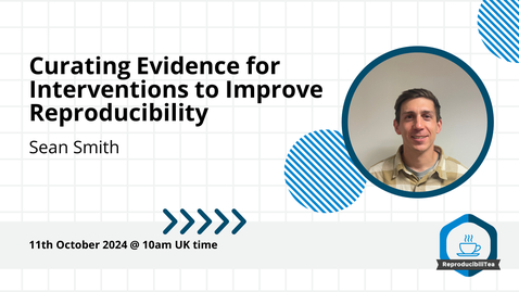 Thumbnail for Curating Evidence for Interventions to Improve Reproducibility | Sean Smith