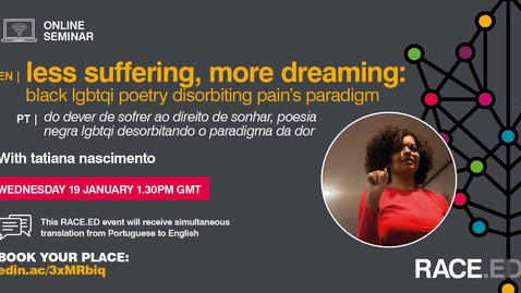 Thumbnail for less suffering, more dreaming: black lgbtqi poetry disorbiting pain’s paradigm – 19 January 2022
