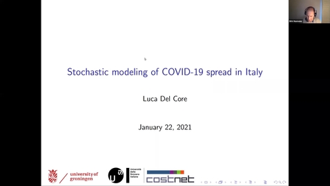 Thumbnail for entry ﻿Luca Del Core (Groningen) - Stochastic modelling of COVID-19 spread in Italy - 22nd Jan 2021