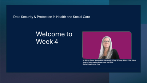 Thumbnail for Data Security and Protection in Health and Care - Week 4 Introduction