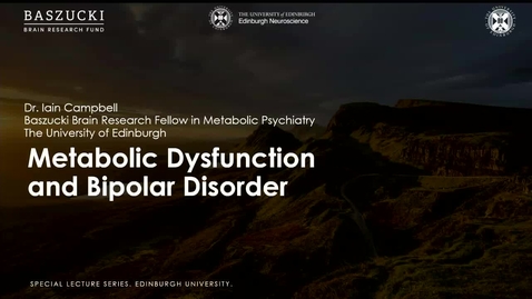 Thumbnail for entry “Metabolic Dysfunction and Bipolar Disorder”, Dr Iain Campbell