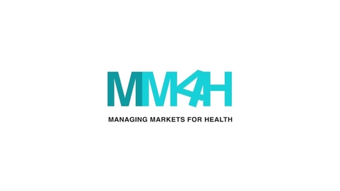 Thumbnail for entry Film 1- Managing Markets for Health