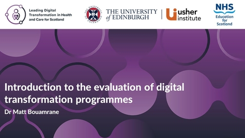 Thumbnail for entry Introduction to the Evaluation of Digital Transformation Programmes