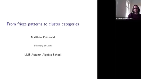 Thumbnail for From frieze patterns to cluster categories - Matthew Pressland