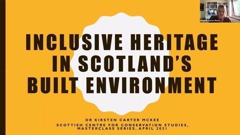 Thumbnail for entry Inclusive Heritage in Scotland’s Built Environment , Dr. Kirsten Carter McKee