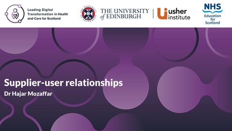 Thumbnail for Service Transformation - Week 5 - Supplier-user relationships (Dr Hajar Mozaffar)