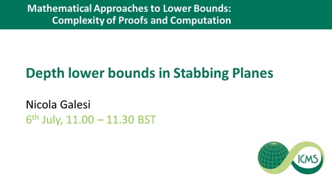 Thumbnail for Depth lower bounds in Stabbing Planes - Nicola Galesi