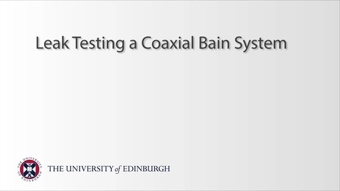 Thumbnail for Coaxial Bain Leak Check