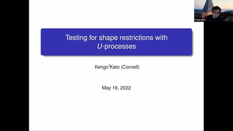 Thumbnail for Testing for Shape Restrictions with U-Processes - Kengo Kato