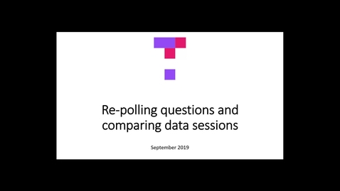 Thumbnail for Re-polling questions and comparing data sessions