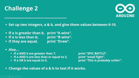 Thumbnail for entry Arduino Coding Basics | if(), else if() and else | Challenges