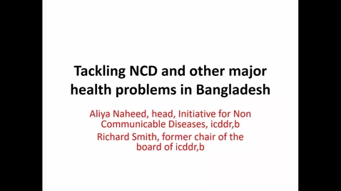 Thumbnail for Tackling NCDS in Bangladesh - 04 March 2019