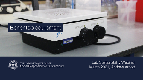 Thumbnail for Benchtop equipment (Lab Sustainability Webinar, March 2021)