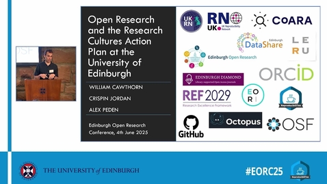 Thumbnail for  Open Research and the Research Culture Action Plan at the University of Edinburgh | Crispin Jordan &amp; Will Cawthorn