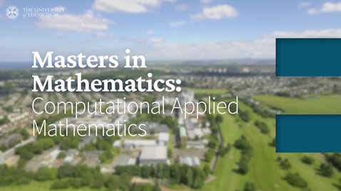 Thumbnail for Masters in Mathematics: Computational Applied Mathematics