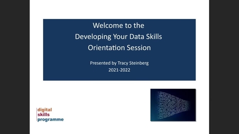 Thumbnail for entry Developing Your Data Skills Programme 2021-2022 - Orientation Session