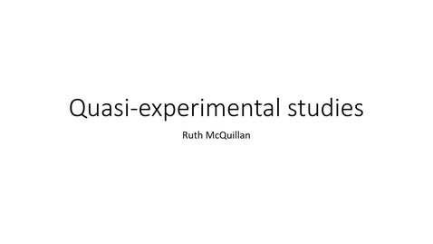 Thumbnail for Epi course 3.7 - Quasi-experimental studies