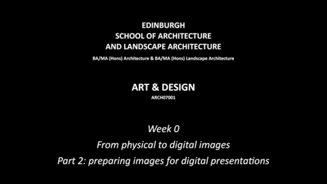 Thumbnail for w0--4--from_physical_to_digital_images--part_2.mp4