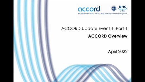 Thumbnail for entry ACCORD Update Event 1 (Part 1): ACCORD Overview 2022